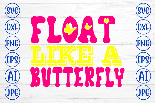Float Like A Butterfly Retro SVG SVG Syaman 