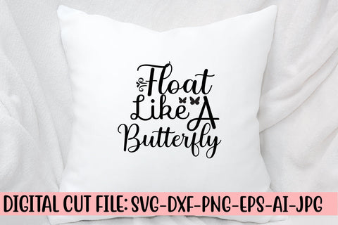 Float Like A Butterfly SVG Cut File SVG Syaman 