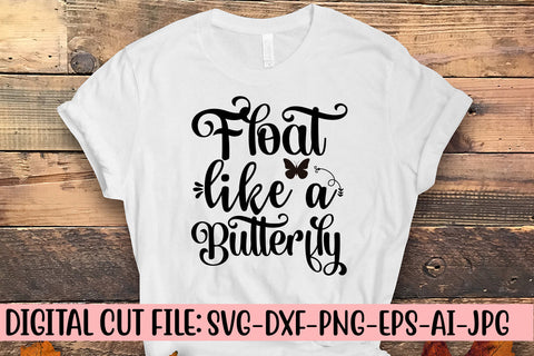 Float Like A Butterfly SVG Cut File SVG Syaman 