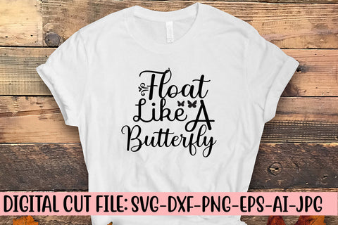 Float Like A Butterfly SVG Cut File SVG Syaman 