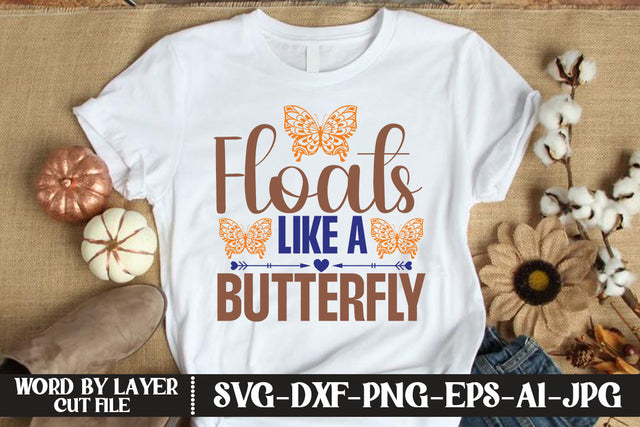 Floats Like a Butterfly SVG CUT FILE SVG MStudio 