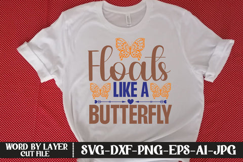 Floats Like a Butterfly SVG CUT FILE SVG MStudio 