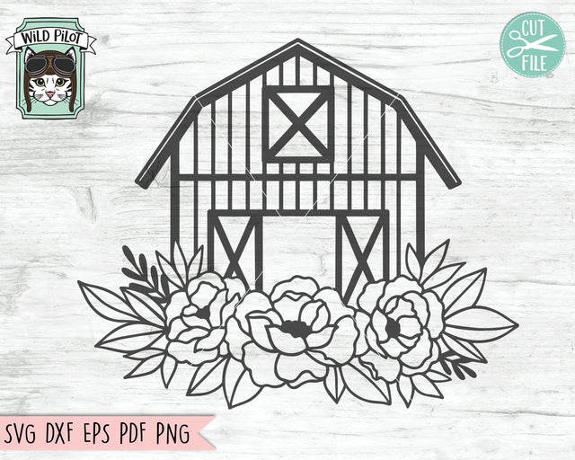Floral Barn SVG file, Barn with Flowers svg, Farmhouse svg file, Farm svg, Barn cut file, Flower Barn svg file, Floral Barn cut file SVG Wild Pilot 