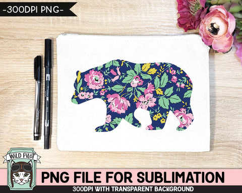 Floral Bear SUBLIMATION design PNG, Flower Bear Silhouette png file, Mama Bear sublimation design, Bear Silhouette with Floral Pattern png Sublimation Wild Pilot 
