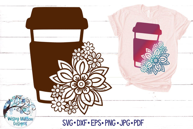 Floral Coffee SVG SVG Wispy Willow Designs 