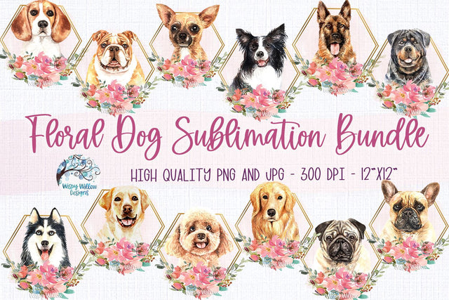 Floral Dog Sublimation Bundle Sublimation Wispy Willow Designs 