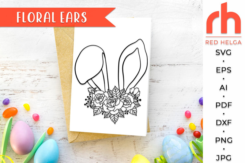 Floral Ears SVG - Easter Bunny Cut File - So Fontsy
