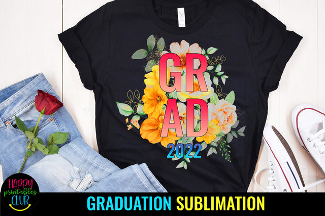 Floral Graduate 2022 Sublimation I Graduation 2022 Sublimation Sublimation Happy Printables Club 