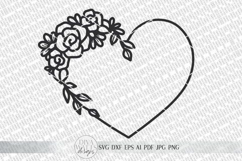 Floral Heart Wreath SVG | Valentine's Day Heart Wreath SVG | Farmhouse Sign | dxf and more! | Printable SVG Diva Watts Designs 