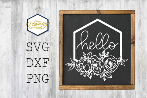 Floral Hello Hexagon Sign SVG PNG DXF Laser Cutting File SVG The Honey Company 