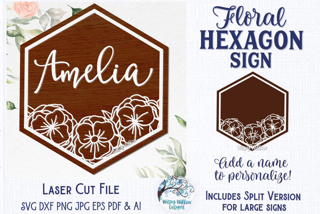 Floral Hexagon Sign for Glowforge or Laser Cutter SVG Wispy Willow Designs 