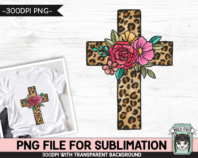 Floral Leopard Cross SUBLIMATION design PNG, Easter Sublimation, Christian sublimation download, Religious png file, Flower Leopard Cross png Sublimation Wild Pilot 