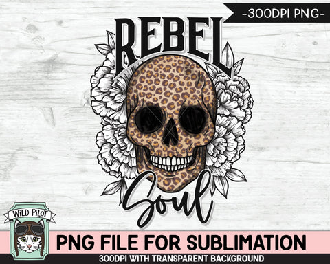 Floral Leopard Skull SUBLIMATION design PNG, Rebel Soul Flower Leopard Skull png file, PNG sublimation designs, Skull printable png file Sublimation Wild Pilot 