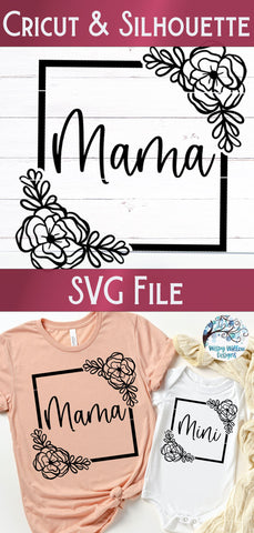 Floral Mama SVG SVG Wispy Willow Designs 