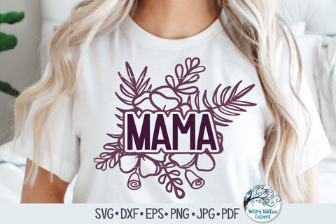 Floral Mama SVG SVG Wispy Willow Designs 