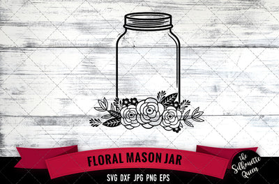 Floral Mason Jar Vector Silhouette File SVG Loveleen Kaur 