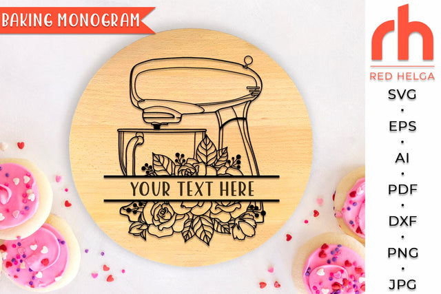 Floral Mixer Monogram SVG, Baking Logo DXF, Flower Kitchen Decor, Mixer with Roses Cut File SVG RedHelgaArt 