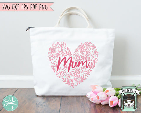Floral Mom Heart SVG, Mothers Day SVG, Flower Heart Mama PNG, Mom svg cut file, Mothers Day Shirt svg file, Flower Leaves Mom svg cut file SVG Wild Pilot 
