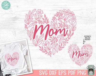 Floral Mom Heart SVG, Mothers Day SVG, Flower Heart Mama PNG, Mom svg cut file, Mothers Day Shirt svg file, Flower Leaves Mom svg cut file SVG Wild Pilot 