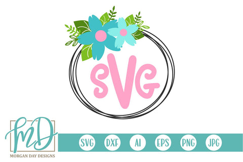 Floral Monogram Frame SVG Morgan Day Designs 