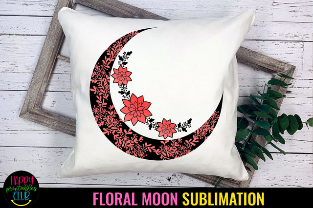 Floral Moon Sublimation I Moon Flowers Sublimation Designs Sublimation Happy Printables Club 