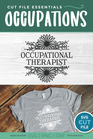Floral Occupational therapist svg SVG SVG Cut File 