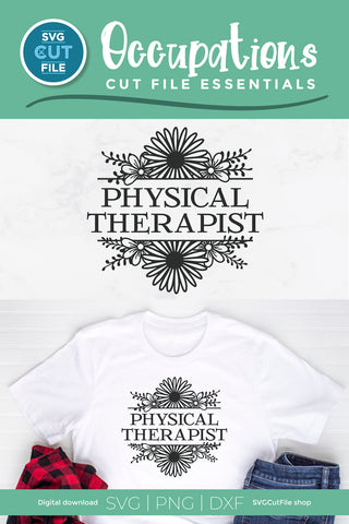 Floral Physical therapist svg with flowers SVG SVG Cut File 