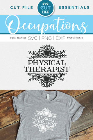 Floral Physical therapist svg with flowers SVG SVG Cut File 