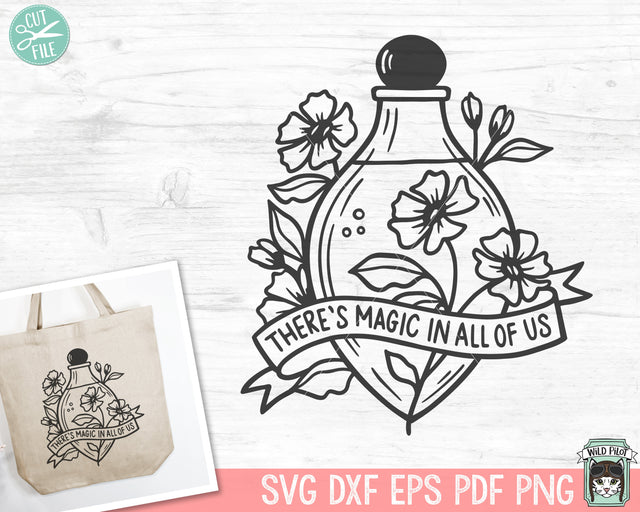 Floral Potion Bottle SVG, Inspirational SVG, Motivational SVG, Magic In All Of Us svg, Mental Health svg, Mystical svg, Self Love svg SVG Wild Pilot 
