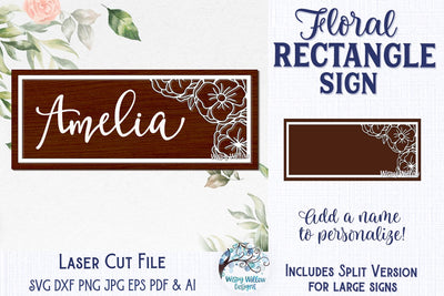 Floral Rectangle Sign for Glowforge or Laser Cutter SVG Wispy Willow Designs 