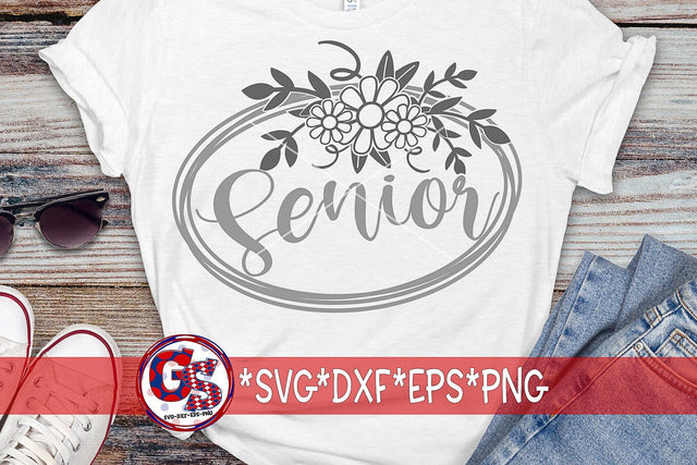 Floral Senior SVG DXF EPS PNG SVG Greedy Stitches 