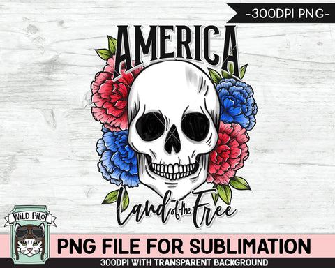 Floral Skull July 4th SUBLIMATION design PNG, America Land of the Free Skull png file, Flower Skull PNG designs, Fourth of July Sublimation Sublimation Wild Pilot 
