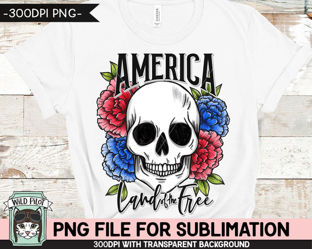 Floral Skull July 4th SUBLIMATION design PNG, America Land of the Free Skull png file, Flower Skull PNG designs, Fourth of July Sublimation Sublimation Wild Pilot 