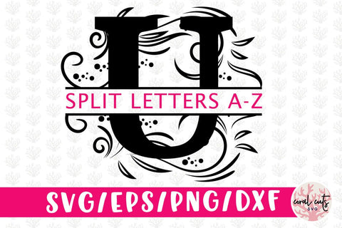 Floral Split Alphabet Monogram - Svg EPS DXF PNG File SVG CoralCutsSVG 
