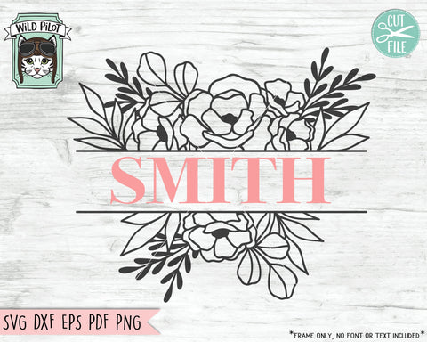 Floral Split Monogram Frame SVG file, Split Monogram svg, Flower Monogram Frame svg, Flower Border Frame svg, Floral Monogram Border cut file SVG Wild Pilot 