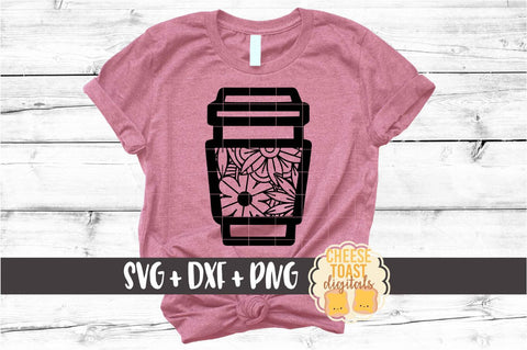 Floral To Go Coffee Cup Zen Doodle - SVG PNG DXF Cut Files SVG Cheese Toast Digitals 