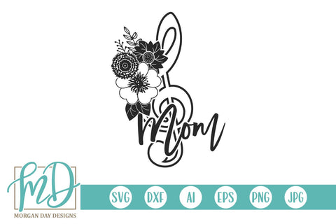 Floral Treble Clef Band Mom SVG Morgan Day Designs 