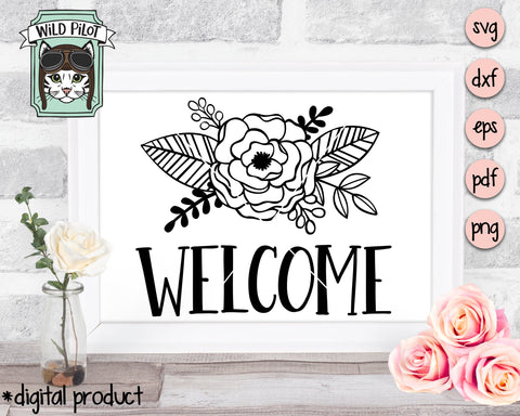 Floral Welcome Sign SVG Cut File SVG Wild Pilot 
