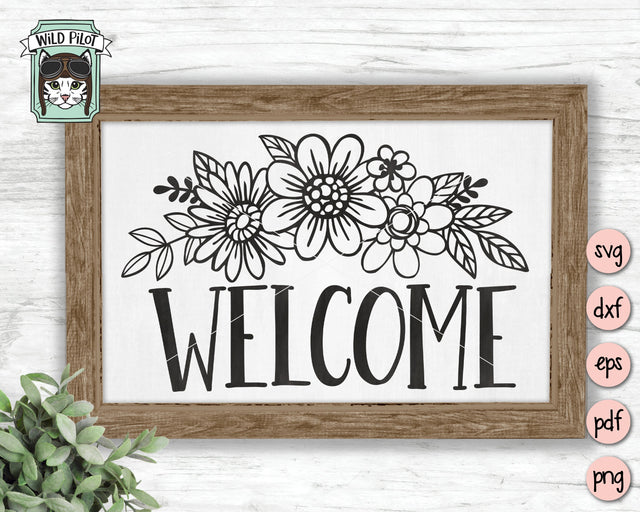 Floral Welcome Sign SVG Cut File SVG Wild Pilot 
