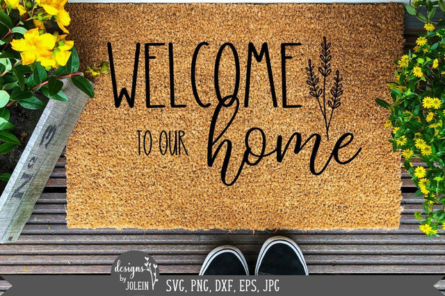 Floral welcome to our home, Farmhouse svg SVG Designs by Jolein 