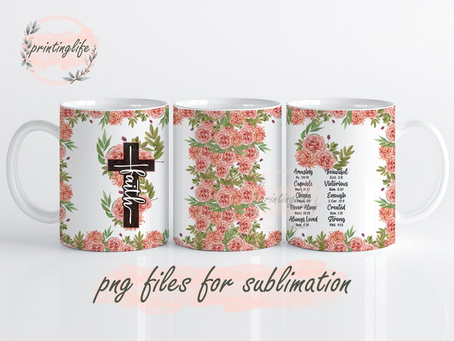 Floral You Are Mug Wrap, Faith Cross Press Sublimation Png, Christian Sublimation Designs Sublimation PrintingLife 