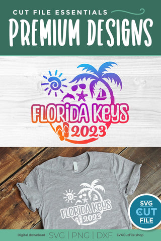 Florida Keys svg - Great for a 2023 Florida Vacation or Trip SVG SVG Cut File 