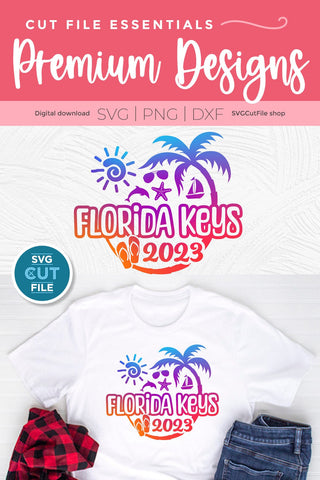 Florida Keys svg - Great for a 2023 Florida Vacation or Trip SVG SVG Cut File 