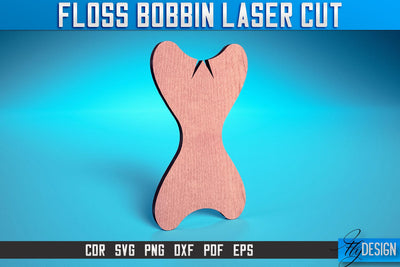 Floss Bobbin Laser Cut SVG | Floss Bobbin Design Laser Cut SVG Design | CNC Files SVG Fly Design 