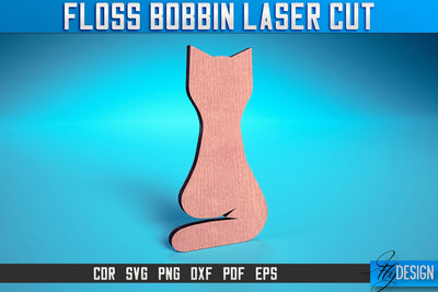 Floss Bobbin Laser Cut SVG | Floss Bobbin Design Laser Cut SVG Design | CNC Files SVG Fly Design 