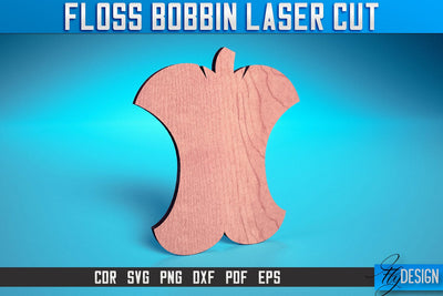 Floss Bobbin Laser Cut SVG | Floss Bobbin Design Laser Cut SVG Design | CNC Files SVG Fly Design 