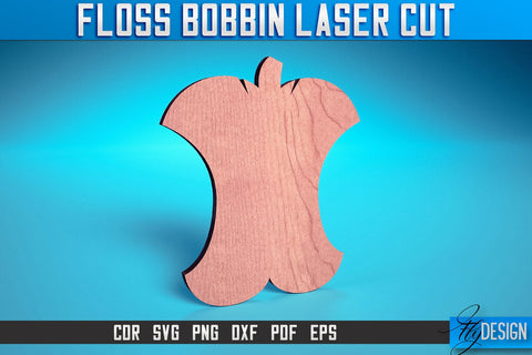 Floss Bobbin Laser Cut SVG | Floss Bobbin Design Laser Cut SVG Design | CNC Files SVG Fly Design 