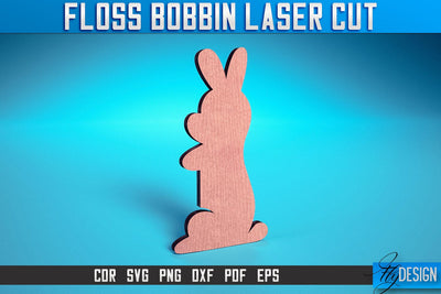 Floss Bobbin Laser Cut SVG | Floss Bobbin Design Laser Cut SVG Design | CNC Files SVG Fly Design 