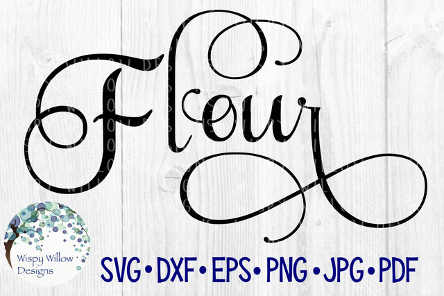 Flour Label SVG Wispy Willow Designs 