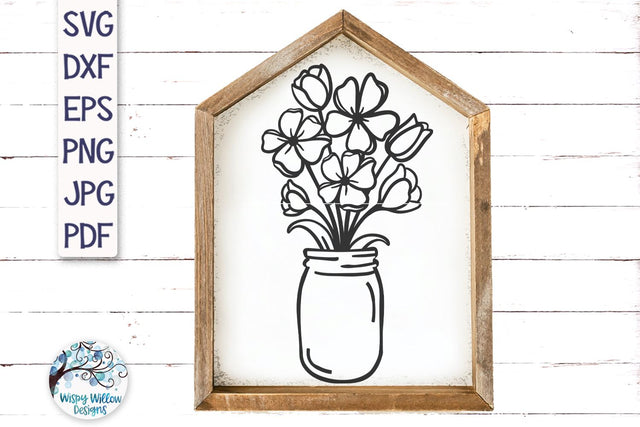 Flower Bouquet in Mason Jar SVG SVG Wispy Willow Designs 